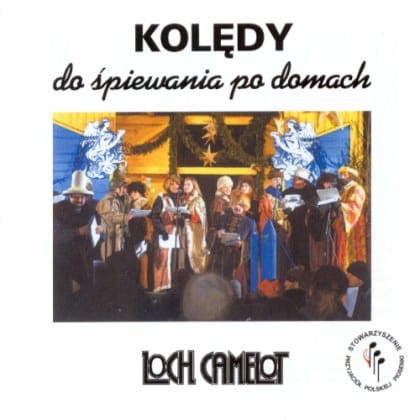 LOCH CAMELOT  Kolędy do śpiewania po domach