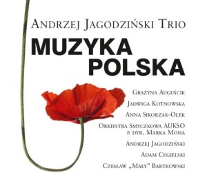 ANDRZEJ JAGODZIŃSKI TRIO Muzyka polska