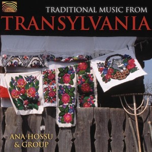Traditional Music from Transylvania   Ana Hossu & Group