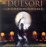 DULSORI   Korean Drums - Binari: Well Wishing Music