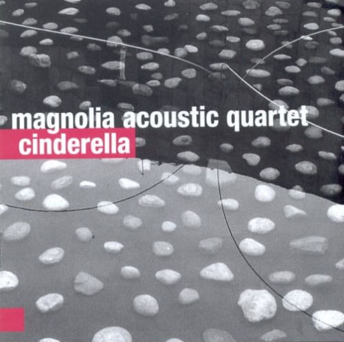 MAGNOLIA ACOUSTIC QUARTET   Cinderella
