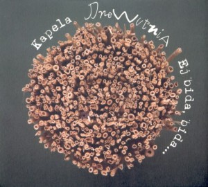 KAPELA DREWUTNIA - Ej bida bida!