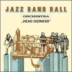 JAZZ BAND BALL ORCHESTRA   Head Diziness