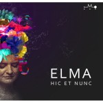 ELMA - Hic Et Nunc