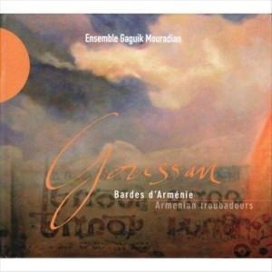Goussan: Armenian Troubadours  GAGUIK MOURADIAN