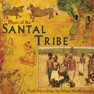 Music of the SANTAL TRIBE;     Field Recordings by Deben Bhattacharya