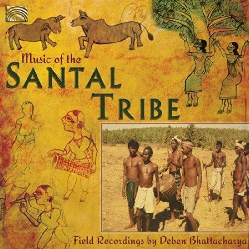 Music of the SANTAL TRIBE    Field Recordings by Deben Bhattacharya