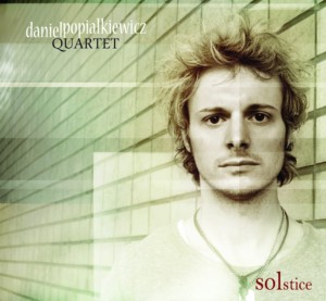 DANIEL POPIAŁKIEWICZ QUARTET   Solstice