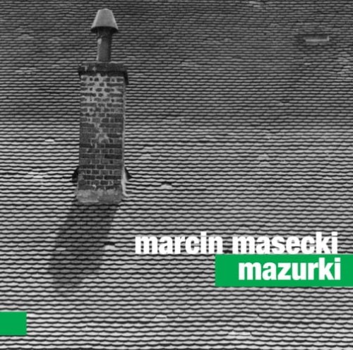MARCIN MASECKI  Mazurki