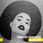 MARCIN MASECKI  Scarlatti CD + DVD