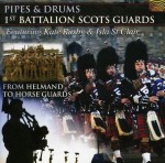 Pipes & Drums:1st Battalion Scots Guards - From Helmand to Horse Guards