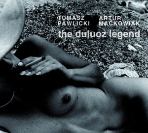 TOMASZ PAWLICKI / ARTUR MAĆKOWIAK The Duluoz Legend