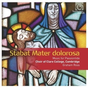 STABAT MATER DOLOROSA   Music for Passiontide