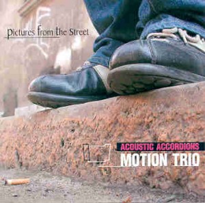MOTION TRIO Pictures from the Street