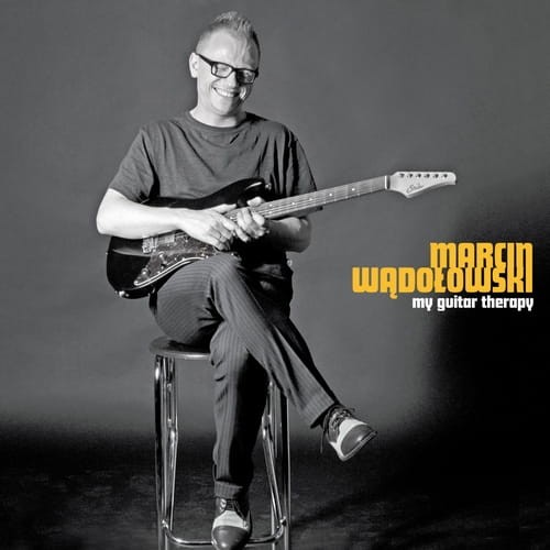 MARCIN WĄDOŁOWSKI   My Guitar Therapy