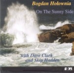 BOGDAN HOŁOWNIA TRIO   On The Sunny Side