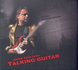 JAREK ŚMIETANA  Talking Guitar