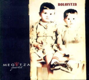 MEGITZA QUARTET - Boleritza