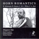 HORN ROMANTICS    R. Schumann, R. Strauss, C. M. v. Weber, C. A. Kiel