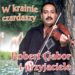 ROBERT GABOR - W krainie czardaszy