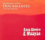 ANNA JAGIELSKA RIVEIRO & MAAYAN  - Dos Amantes 