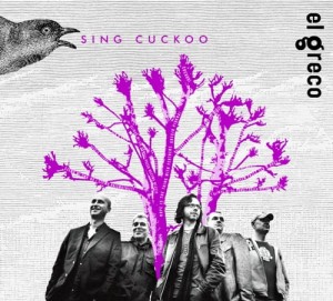 EL GRECO - Joachim Mencel / Jorgos Skolias -  Sing Cuckoo