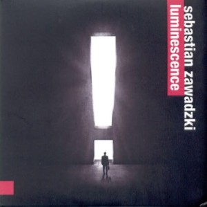 SEBASTIAN ZAWADZKI   Luminescence