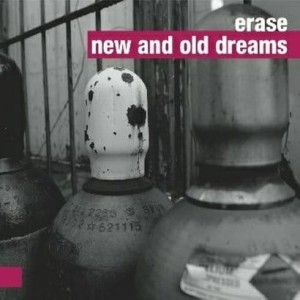 ERASE   New And Old Dreams
