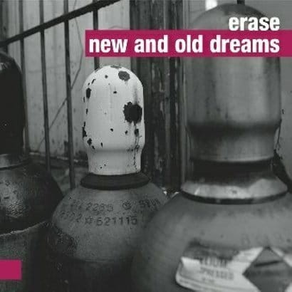 ERASE   New And Old Dreams