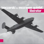 JANCZARSKI & MCCRAVEN QUINTET - Liberator